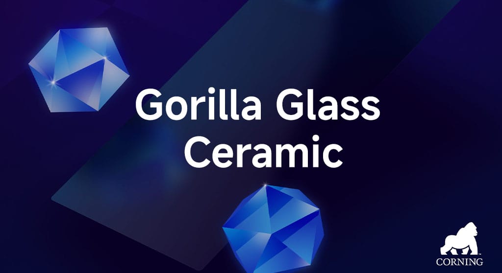 Gorilla Glass Ceramic 3: What it actually means for your screen - SlickShield